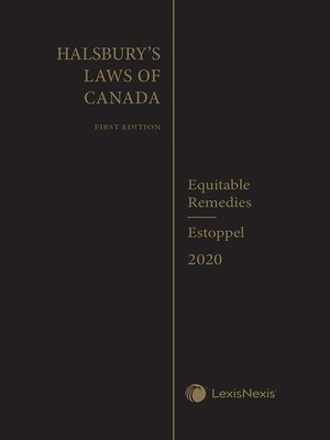 cover image of Halsbury's Laws of Canada &#8211; Equitable Remedies (2020 Reissue) / Estoppel (2020 Reissue)